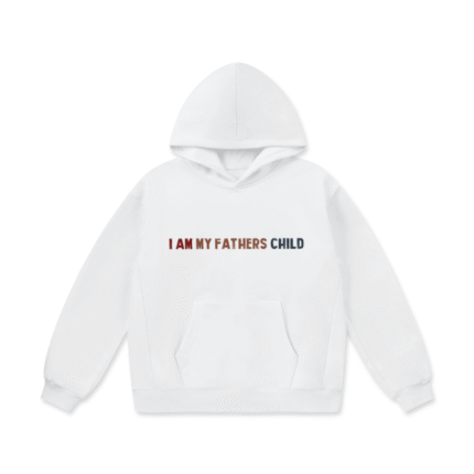 I Am My Fathers Child Oversize Heavyweight Fleece Hoodie – 460 GSM
